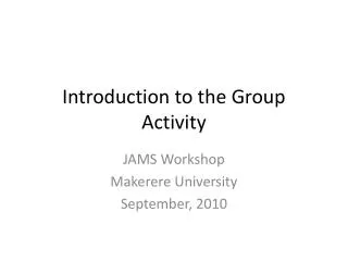 Introduction to the Group Activity