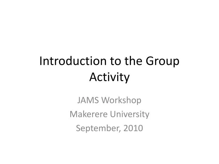 introduction to the group activity