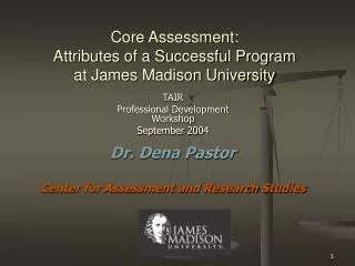 Core Assessment: Attributes of a Successful Program at James Madison University