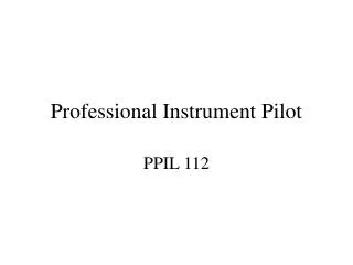 Professional Instrument Pilot