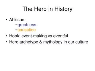 The Hero in History