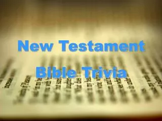New Testament Bible Trivia