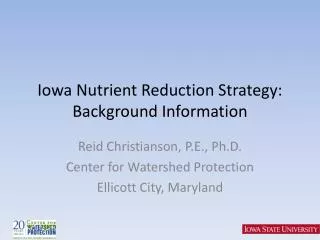 Iowa Nutrient Reduction Strategy: Background Information