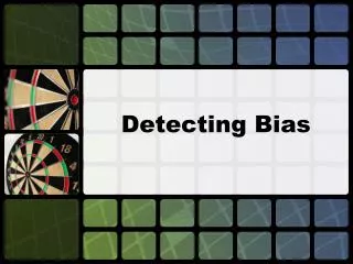 Detecting Bias
