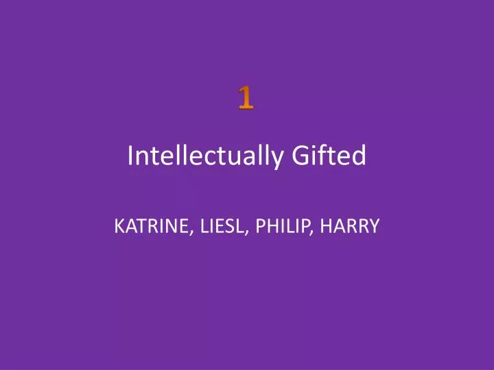 intellectually gifted