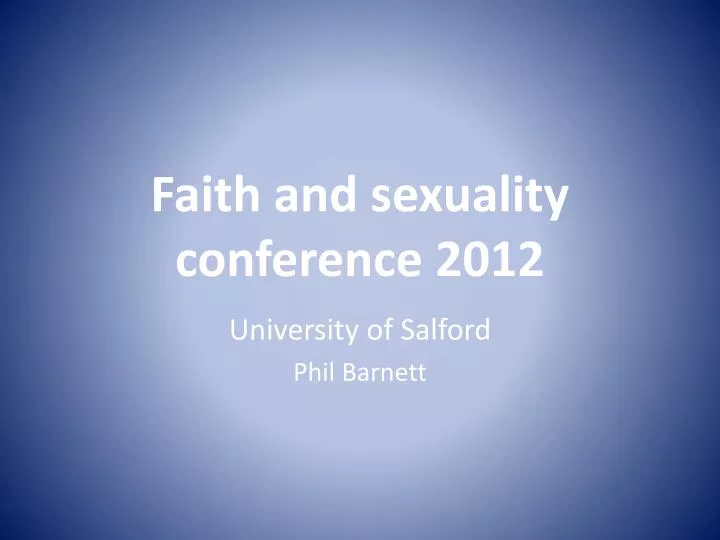 faith and sexuality conference 2012
