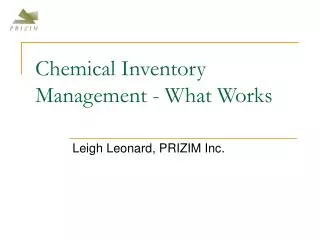 Chemical Inventory Management - What Works