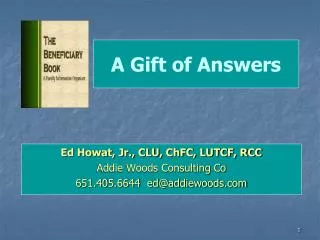 A Gift of Answers