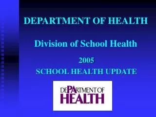 DEPARTMENT OF HEALTH Division of School Health