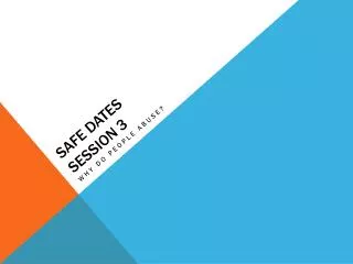 safe dates session 3