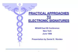 PRACTICAL APPROACHES TO ELECTRONIC SIGNATURES