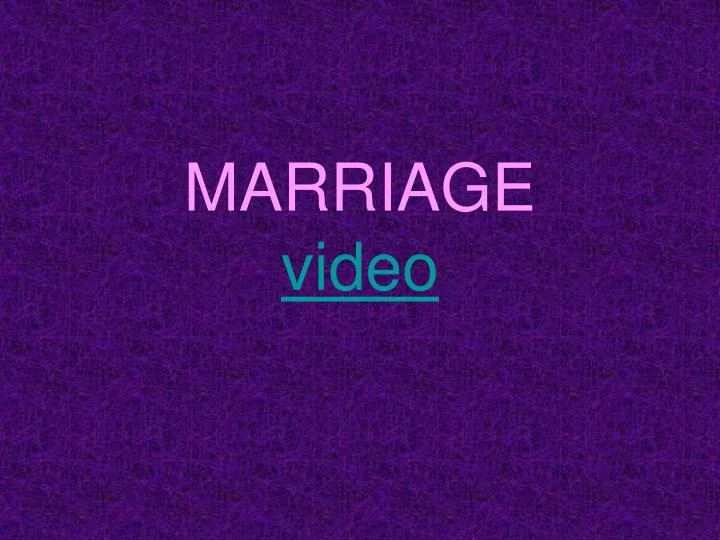 marriage video