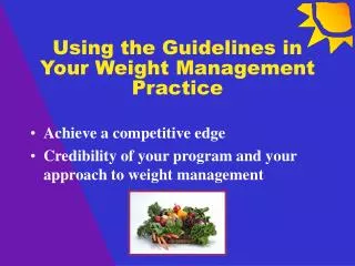 Using the Guidelines in Your Weight Management Practice