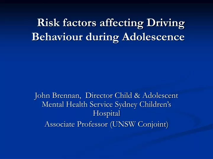 risk factors affecting driving behaviour during adolescence