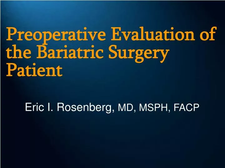 preoperative evaluation of the bariatric surgery patient