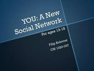 YOU: A New Social Network