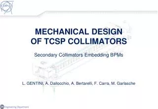 Guidelines for conceptual design Main design features: - TCS vs. TCSP; TCTP vs. TCSP