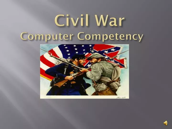 civil war computer competency