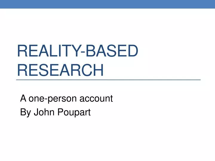 reality based research