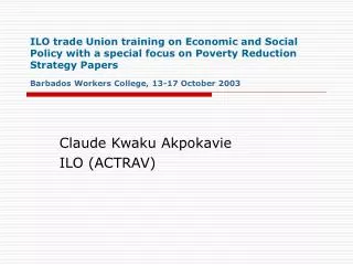 Claude Kwaku Akpokavie ILO (ACTRAV)