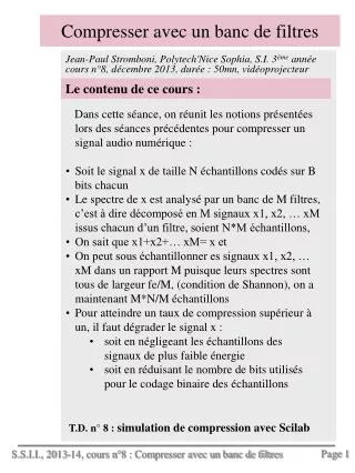 compresser avec un banc de filtres