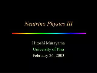 Neutrino Physics III