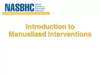 Introduction to Manualized Interventions