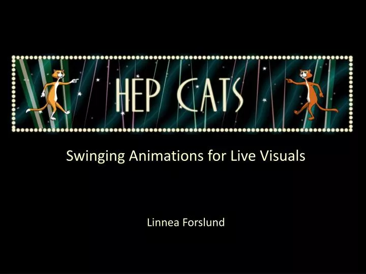 swinging animations for live visuals linnea forslund