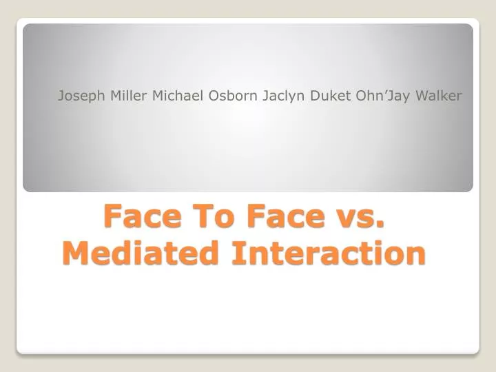 face to face vs mediated interaction