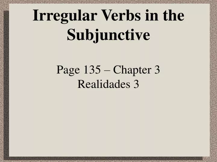 irregular verbs in the subjunctive