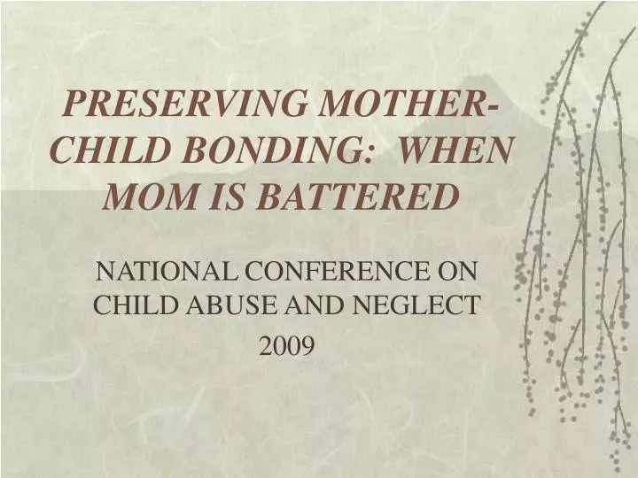 preserving mother child bonding when mom is battered