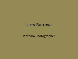 Larry Burrows