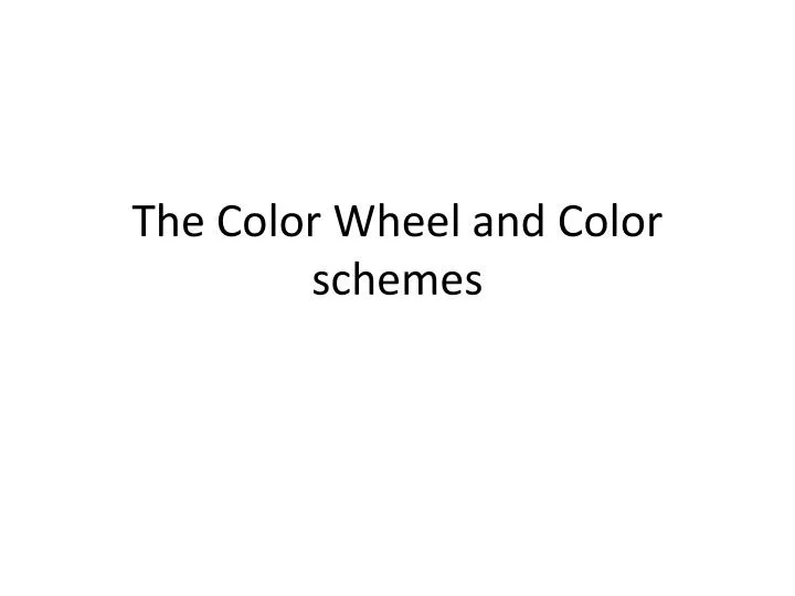 the color wheel and color schemes