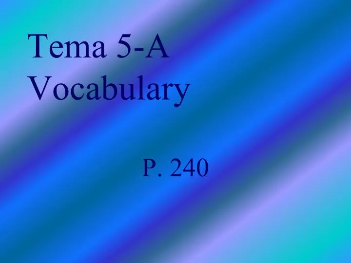 tema 5 a vocabulary