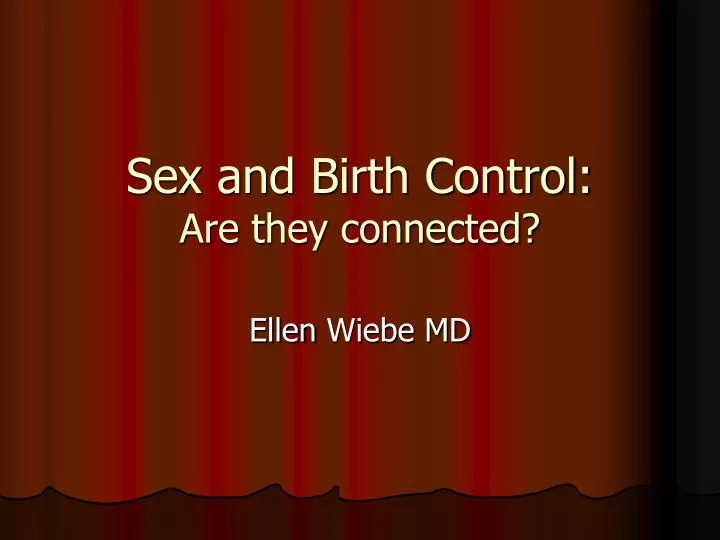 sex and birth control are they connected