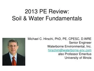 2013 PE Review: Soil &amp; Water Fundamentals