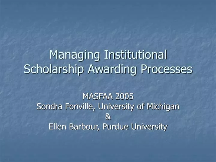 managing institutional scholarship awarding processes