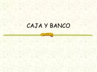 caja y banco