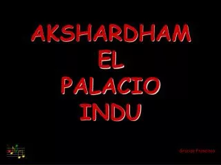 AKSHARDHAM EL PALACIO INDU
