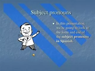 Subject pronouns