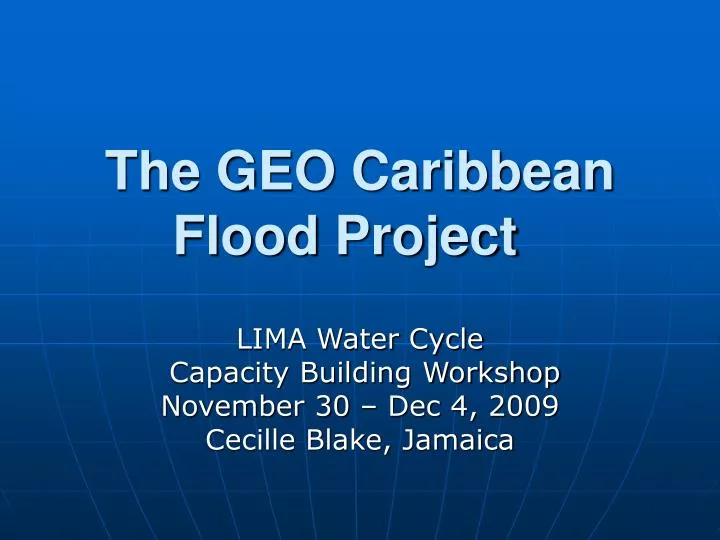 the geo caribbean flood project