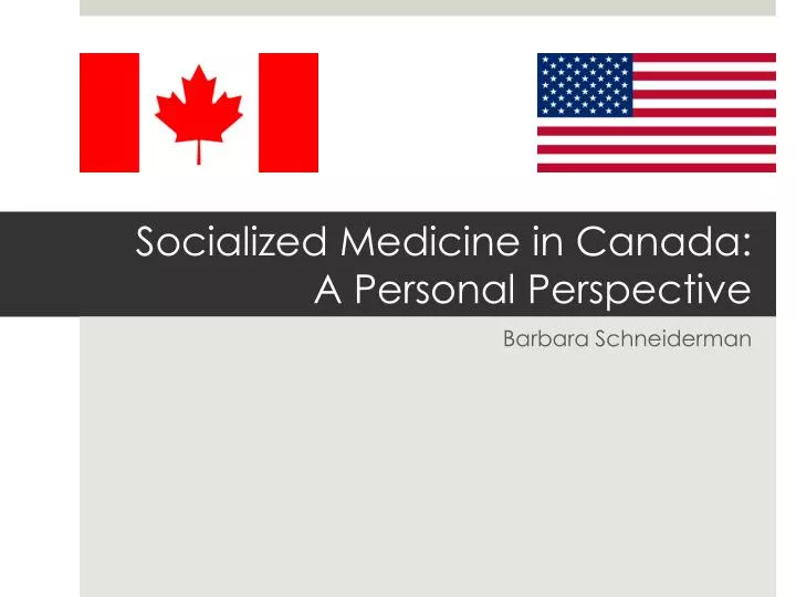 socialized medicine in canada a personal perspective