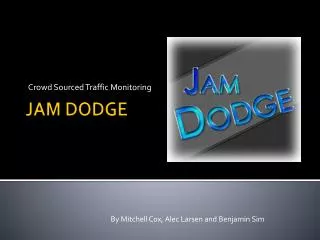 JAM DODGE