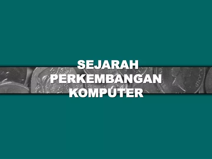 sejarah perkembangan komputer