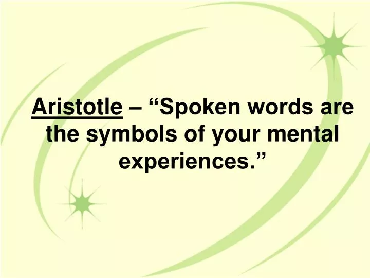 aristotle spoken words are the symbols of your mental experiences