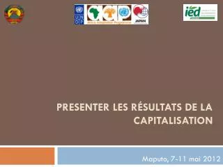 presenter les r sultats de la capitalisation