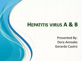 Hepatitis virus A &amp; B