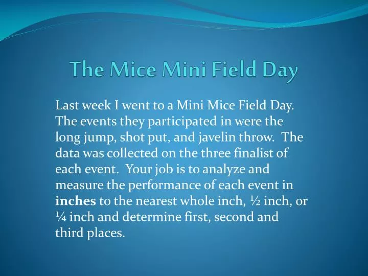 the mice mini field day