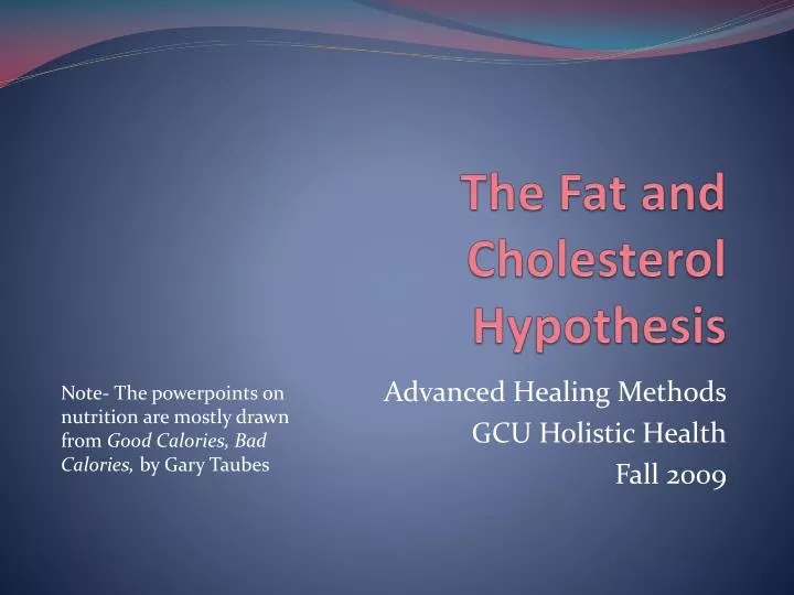 the fat and cholesterol hypothesis