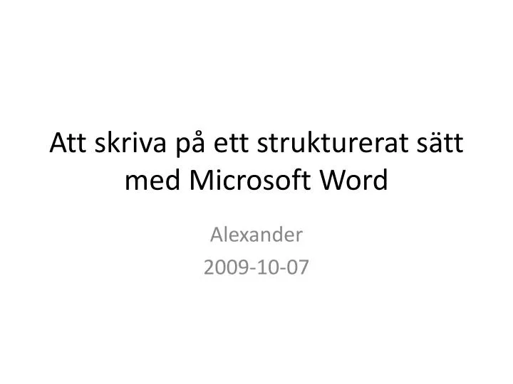 att skriva p ett strukturerat s tt med microsoft word